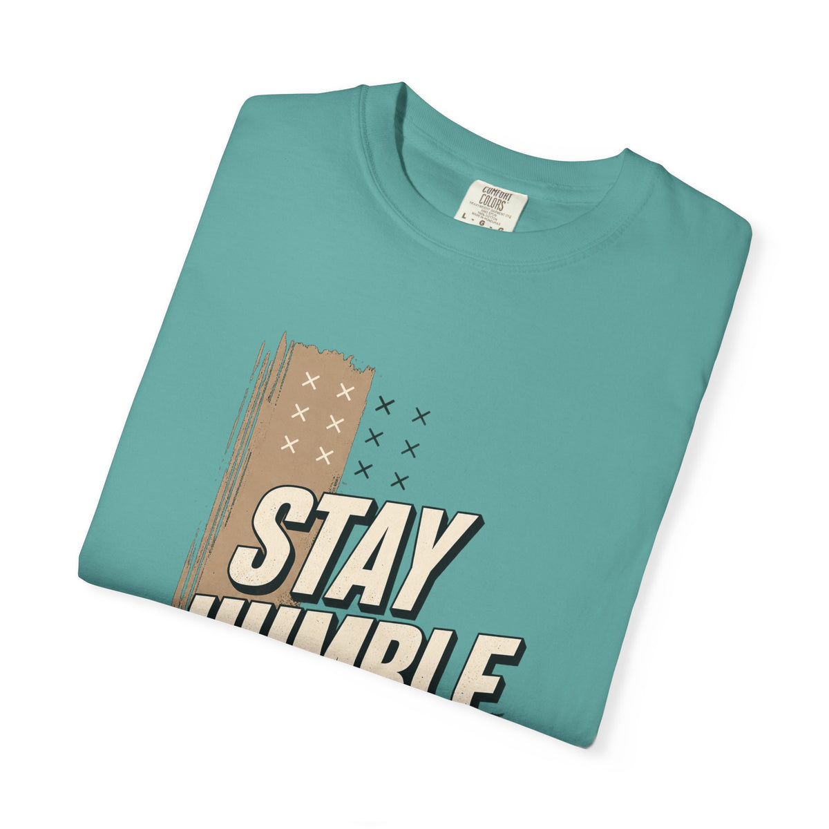 Stay Humble T-Shirt — Vintage Military Green Graphic Tee Printify