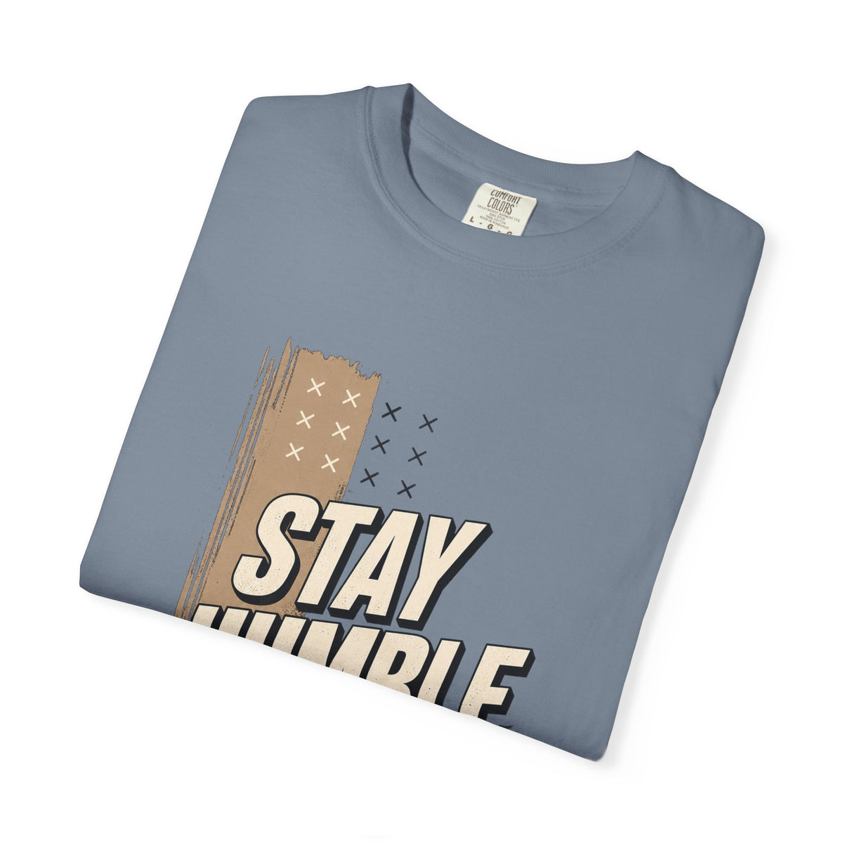 Stay Humble T-Shirt — Vintage Military Green Graphic Tee Printify