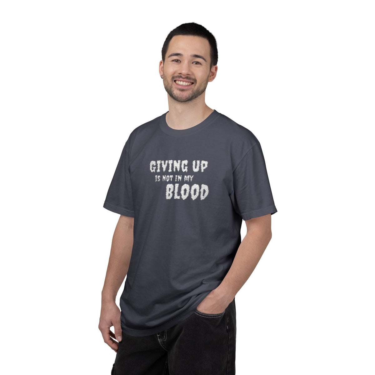 Giving Up Is Not In My Blood T-Shirt — Motivational Graphic Tee Printify