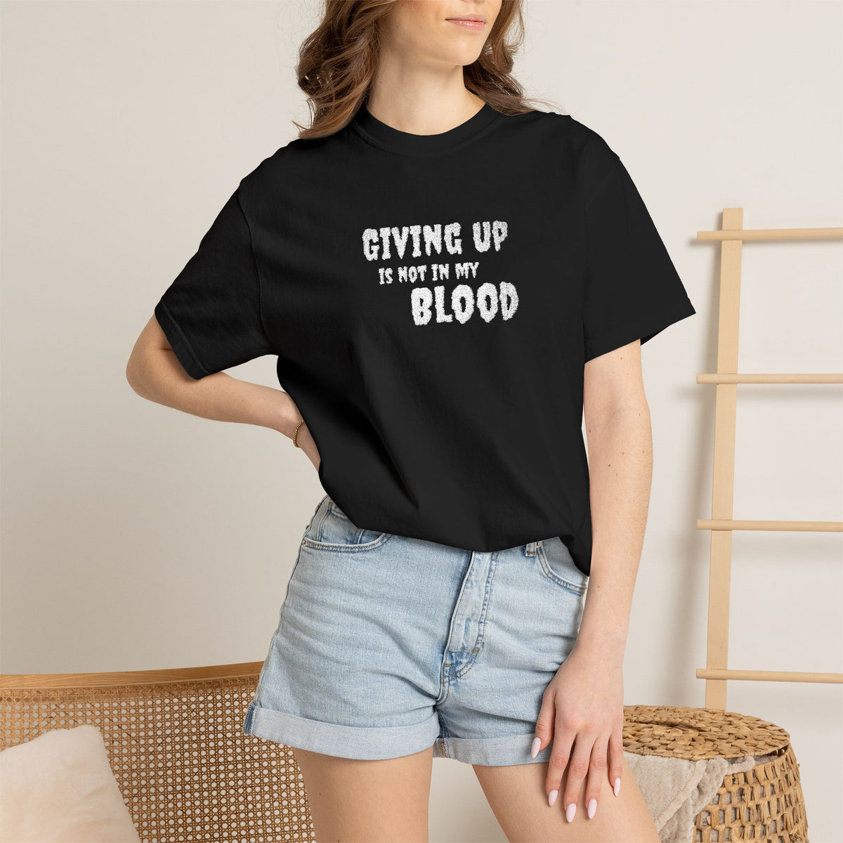 Giving Up Is Not In My Blood T-Shirt — Motivational Graphic Tee Printify